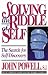 Search : Solving the Riddle of Self: The Search for Self-Discovery