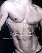 Exposed: A Celebration of the Male Nude from 90 of the World's Greatest Photographers