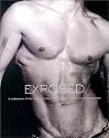 Exposed: A Celebration of the Male Nude from 90 of the World's Greatest Photographers