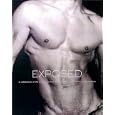 Exposed: A Celebration of the Male Nude from 90 of the World's Greatest Photographers