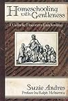 Homeschooling With Gentleness: Catholic Discovers Unschooling