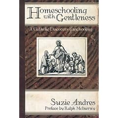 Homeschooling With Gentleness: Catholic Discovers Unschooling