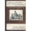 Homeschooling with Gentleness: A Catholic Discovers Unschooling