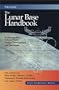 The Lunar Base Handbook (Brown-Churchill Series)