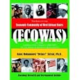 The Role of the Economic Community of the West African States: ECOWAS -Conflict Management in Liberia by PH. D. Amos Mohammed "Deluxe" Sirleaf