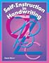 Self Instruction in Handwriting: For Students or Adults to Improve Handwriting