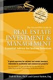 The SuccessDNA Guide to Real Estate Investment & Management: Essential Advice for Serious Investors