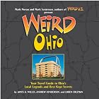 Weird Ohio by Loren Coleman, Andy Henderson, James A Willis, and Mark Moran