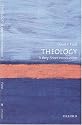 Theology: A Very Short Introduction (Very Short Introductions)