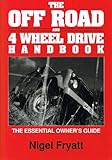 The off road and 4 wheel drive handbook