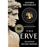 The Swerve: How the World Became Modern