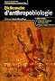 Dictionnaire d'anthropobiologie
