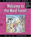 Welcome to the Nerd Farm! A Doonesbury Book