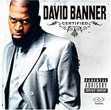 David Banner: Certified