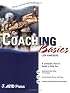 Coaching Basics (ASTD Training Basics Series) (Astd Training Basics Series)