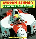 Ayrton Senna s Principles of Race Driving