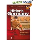 Click here to buy Hitler's Germany: Origins, Interpretations, Legacies by  Stacke Roderick.