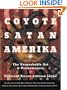 Coyote Satan Amerika: The Unspeakable Art and Performances of Reverend Steven Johnson Leyba