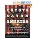 Coyote Satan Amerika: The Unspeakable Art and Performances of Reverend Steven Johnson Leyba