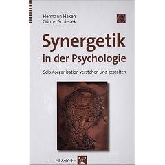 Synergetik in der Psychologie: Selbstorganisation verstehen und gestalten
