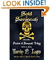 Pirates of Savannah: Book One, Sold in Savannah (Pirates of Savannah (Young Adult Version))