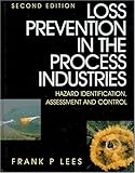 Loss Prevention: Hazard Idenitification, Assessment and Control
