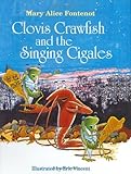 Clovis Crawfish and the Singing Cigales (The Clovis Crawfish Series)
