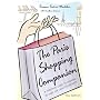 The Paris Shopping Companion: A Personal Guide to Shopping in Paris for Every Pocketbook
