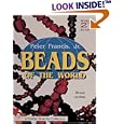  Beads of the World: A Collector's Guide With Revised Price Reference (Schiffer Book for... by Peter Francis