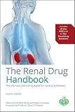 The renal drug handbook : the ultimate prescribing guide for renal practitioners