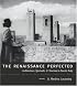 Renaissance Perfected: Architecture, Spectacle, and Tourism in Fascist Italy (Buildings, Landscapes, and Societies)