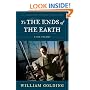 To the Ends of the Earth: A Sea Trilogy