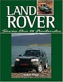 Land Rover - Series One to Freelander