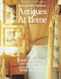 Antiques at Home: Cherchez's Book of Collecting and Decorating with Antiques