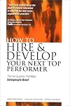 How to Hire and Develop Your Next Top Performer: The Five Qualities That Make Salespeople Great
