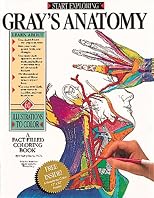 START EXPLORING(tm) Gray's Anatomy - A Fact-Filled Coloring Book