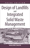 Design of Landfills and Integrated Solid Waste Management