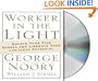 Worker in the Light: Unlock Your Five Senses and Liberate Your Limitless Potential