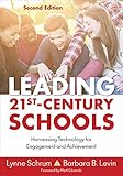 Leading 21st Century Schools : Harnessing Technology for Engagement and Achievement