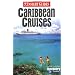 Caribbean Cruises Insight Guide (Insight Guides)