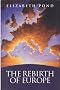 The Rebirth of Europe