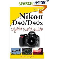 Nikon D40/D40x Digital Field Guide (Paperback)