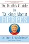 Dr. Ruth's Guide to Talking about Herpes