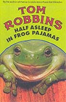 Half Asleep in Frog Pajamas