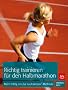Richtig trainieren f�r den Halbmarathon: Mehr Erfolg mit der Laufcampus-Methode