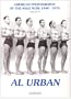 Al Urban: American Photography of the Male Nude 1940-1970: Volume IV