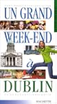 Un grand week � Dublin