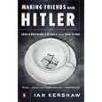 Making Friends With Hitler: Lord Londonderry, the Nazis, and the Road to World War II