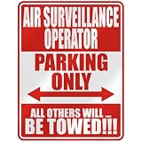  AIR SURVEILLANCE OPERATOR PARKING ONLY  PARKING SIGN OCCUPATIONS