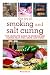 The Joy of Smoking and Salt Curing (The Joy of Series)